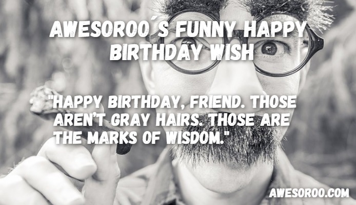 269 Most Funny Hilarious Birthday Wishes Quotes Dec 2019