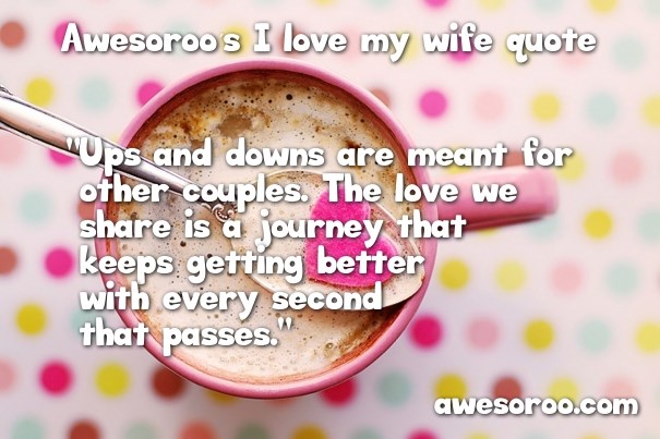 ups and downs quote for wife
